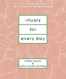 Nadia Narain: Rituals for Every Day [2018] hardback For Cheap