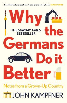 John Kampfner: Why The Germans Do It Better W2 [2021] paperback Online now