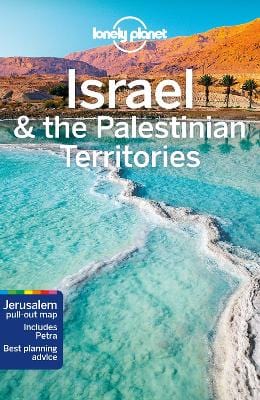 Planet Lonely: Lonely Planet Israel & the Palestinian Territories [2018] paperback Online Hot Sale