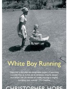 Christopher Hope: White Boy Running [2018] paperback on Sale