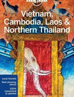 Planet Lonely: Lonely Planet Vietnam, Cambodia, Laos & Northern Thailand [2017] paperback Hot on Sale