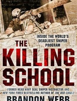 Brandon Webb: The Killing School [2018] paperback Online Hot Sale