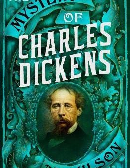 A N Wilson: The Mystery of Charles Dickens [2020] hardback Cheap