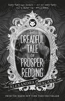 Alexandra Bracken: Prosper Redding: The Dreadful Tale of Prosper Redding [2018] paperback on Sale